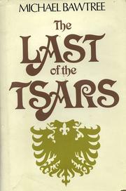 Front cover of The last of the tsars by Michael Bawtree
