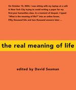 Front cover of The Real Meaning of Life by David Seaman
