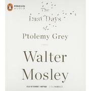 Front cover of The Last Days of Ptolemy Grey by Walter Mosley