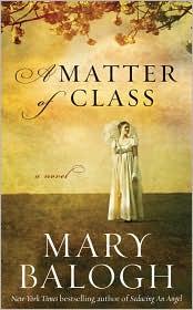 Front cover of A Matter of Class by Mary Balogh