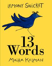 Cover of 13 words by Lemony Snicket