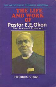 Front cover of The life and work of Pastor E.E. Okon by B. E. Duke