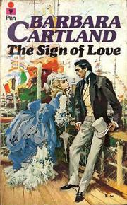 Front cover of The sign of love by Barbara Cartland