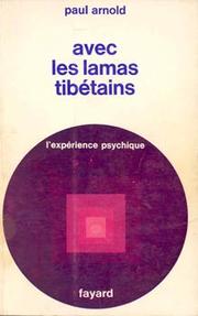 Front cover of Avec les lamas tibétains by Paul Arnold