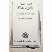 Cover of Time and time again by Alan Ayckbourn