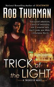 Front cover of Trick of the Light by Rob Thurman