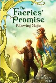 Front cover of Following Magic (The Faeries' Promise #2) by Kathleen Duey