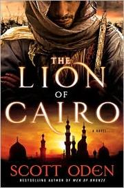 Front cover of The Lion of Cairo by Scott Oden