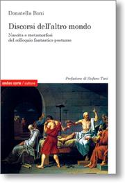 Front cover of Discorsi dell'altro mondo by Donatella Boni