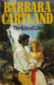 Front cover of The kiss of life by Barbara Cartland