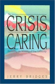 Front cover of The Crisis of Caring by Jerry Bridges