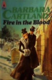 Front cover of Fire in the blood by Barbara Cartland