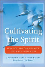 Front cover of Cultivating the spirit by Alexander W. Astin