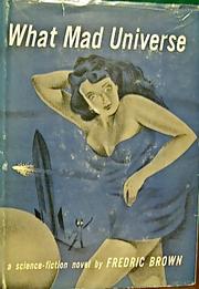 Front cover of What Mad Universe by Fredric Brown