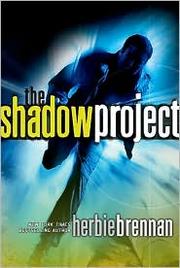 Cover of The Shadow Project (Shadow Project #1) by Herbie Brennan