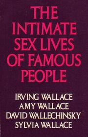 Front cover of The Intimate Sex Lives of Famous People by Irving Wallace