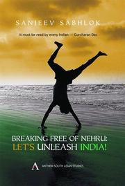 Front cover of Breaking Free of Nehru by Sanjeev Sabhlok