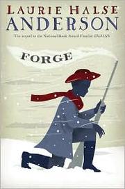 Front cover of Forge (Seeds of America #2) by Laurie Halse Anderson