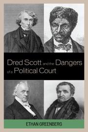 Front cover of Dred Scott and the dangers of a political court by Ethan Greenberg