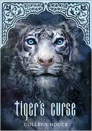 Cover of Tiger's Curse (Tiger's Curse #1) by Colleen Houck