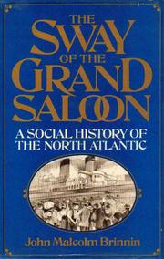 Front cover of The Sway of the Grand Saloon by John Malcolm Brinnin