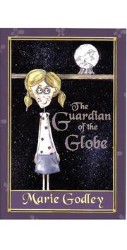 Front cover of The Guardian of the Globe by Marie Godley