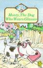 Front cover of Monty, the dog who wears glasses by Colin West