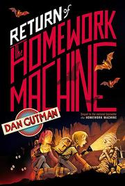 Front cover of The return of the homework machine by Dan Gutman