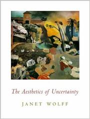 Front cover of The aesthetics of uncertainty by Janet Wolff