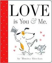Front cover of Love is You & Me. by Monica Sheehan