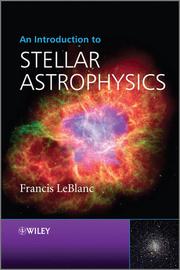 Front cover of An introduction to stellar astrophysics by Francis LeBlanc