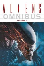 Front cover of Aliens Omnibus Volume 1 by Mark Verheiden