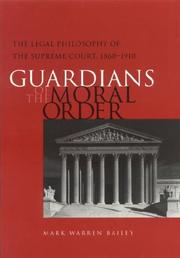 Front cover of Guardians of the moral order by Mark Warren Bailey