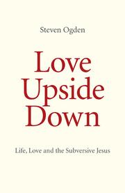 Cover of Love Upside Down by Steven G. Ogden