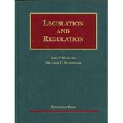 Cover of Legislation and regulation by John Manning