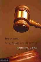 Front cover of The nature of Supreme Court power by Matthew E. K. Hall