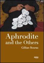 Cover of Aphrodite and the Others by Gillian Bouras