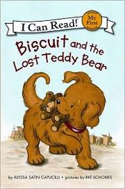 Front cover of Biscuit and the lost teddy bear by Alyssa Satin Capucilli