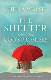 Front cover of The Shelter of God's Promises by Sheila Walsh
