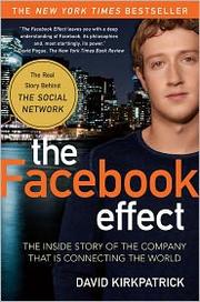Cover of The Facebook Effect by David Kirkpatrick