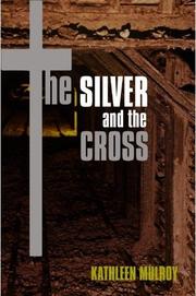 Cover of The Silver and the Cross by Kathleen Mulroy