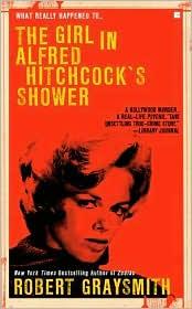 Front cover of The girl in Alfred Hitchcock's shower by Robert Graysmith