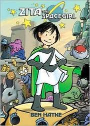 Front cover of Zita the Spacegirl by Ben Hatke