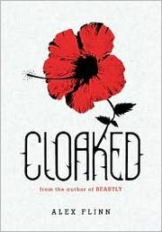Cover of Cloaked by Alex Flinn