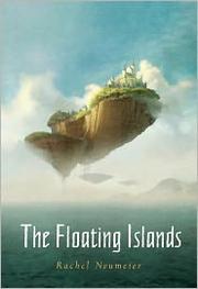 Front cover of The Floating Islands by Rachel Neumeier