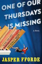 Front cover of One of Our Thursdays is Missing (Thursday Next, #6) by Jasper Fforde