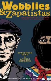 Front cover of Wobblies & Zapatistas by Staughton Lynd