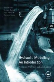 Front cover of Hydraulic modelling - an introduction by Pavel Novák