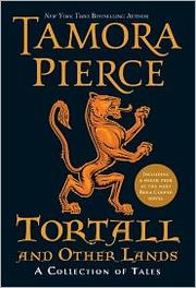 Front cover of Tortall and Other Lands by Tamorah Pierce
