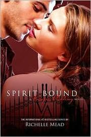 Front cover of Spirit Bound by Richelle Mead